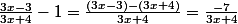 \frac{3x-3}{3x+4}-1 =\frac{(3x-3)-(3x+4)}{3x+4}=\frac{-7}{3x+4}